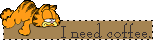 Garfield need coffee